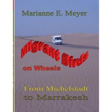 Migrant Birds on Wheels Paperback, Books on Demand