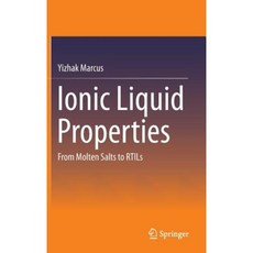 Ionic Liquid Properties: From Molten Salts to Rtils Hardcover, Springer