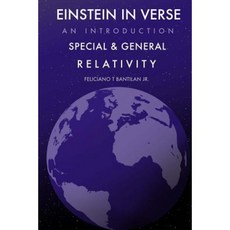 Einstein in Verse: Introduction to Special and General Relativity Paperback, Createspace