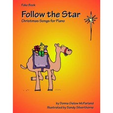 Follow the Star: Christmas Songs for Piano: Fake Book Paperback, Spencer Meadow Press