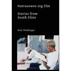 Natrauswen Nig Efat: Stories from South Efate Paperback, Custom Book Centre