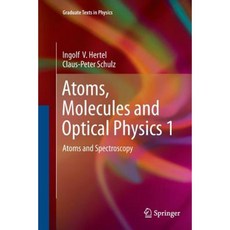 Atoms Molecules and Optical Physics 1: Atoms and Spectroscopy Paperback, Springer