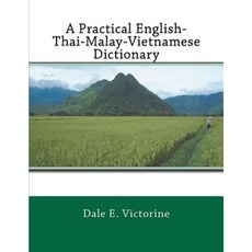A Practical English-Thai-Malay-Vietnamese Dictionary Paperback, Createspace
