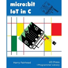 Micro: Bit Iot in C Paperback, I/O Press