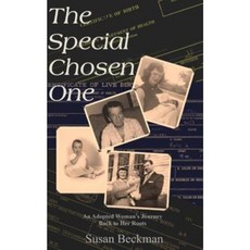 The Special Chosen One: An Adopted Woman's Journey Back to Her Roots Paperback, Susan Beckman