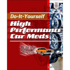 Do-It-Yourself High Performance Car Mods: Rule the Streets Paperback, McGraw-Hill Education Tab