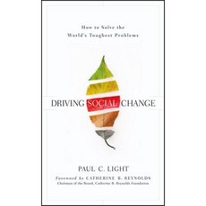 Driving Social Change: How to Solve the World's Toughest Problems Hardcover, Wiley