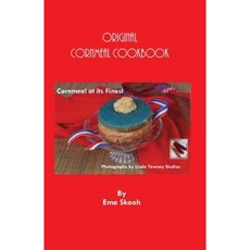 Original Cornmeal Cookbook: Cornmeal at Its Finest Paperback, FM Publishing Company
