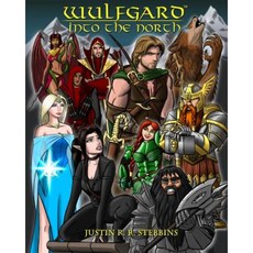 Wulfgard: Into the North Paperback, Justin R. Stebbins