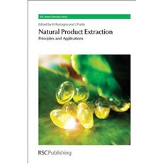 Natural Product Extraction: Principles and Applications Hardcover, Royal Society of Chemistry
