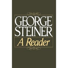 George Steiner: A Reader Paperback, Oxford University Press, USA