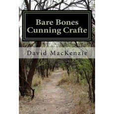 Bare Bones Cunning Crafte: An Arcanus Chapter Book Paperback, Createspace