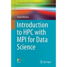 Introduction to HPC with Mpi for Data Science Paperback, Springer