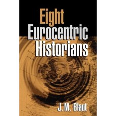 Eight Eurocentric Historians:, Guilford