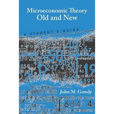 Microeconomic Theory Old and New: A Student's Guide Hardcover, Stanford University Press