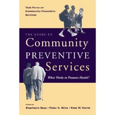 The Guide to Community Preventive Services: What Works to Promote Health? Hardcover, Oxford University Press, USA