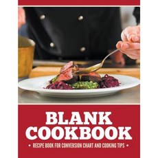 Blank Cookbook Recipe Book for Conversion Chart and Cooking Tips Paperback, Speedy Publishing LLC
