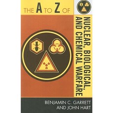 The A to Z of Nuclear Biological and Chemical Warfare Paperback, Scarecrow Press