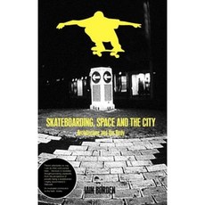 Skateboarding Space and the City: Architecture and the Body Hardcover, Berg 3pl