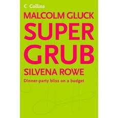 Supergrub: Dinner-Party Bliss on a Budget Paperback, Collins Publishers