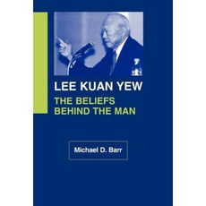 Lee Kuan Yew: The Beliefs Behind the Man Hardcover, Georgetown University Press