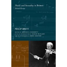 Music and Sexuality in Britten: Selected Essays Paperback, University of California Press