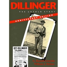 Dillinger Anniversary Edition: The Untold Story Paperback, Indiana University Press