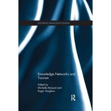 Knowledge Networks and Tourism Paperback, Routledge
