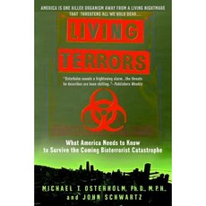 Living Terrors: What America Needs to Know to Survive the Coming Bioterrorist Catastrophe Paperback, Delta