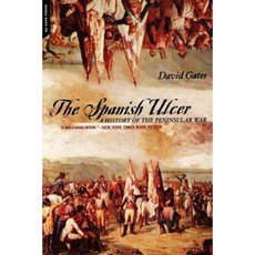 The Spanish Ulcer: A History of Peninsular War Paperback, Da Capo Press