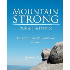 Mountain Strong: Patience in Practice: For Muslim and Non-Muslim Pre-Teens Paperback, Intercontinental Networks Press