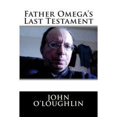 Father Omega's Last Testament Paperback, Createspace