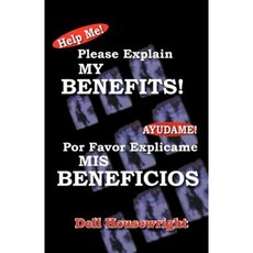 Help Me!/Ayudame!: Please Explain My Benefits/Por Favor Explicame MIS Beneficios Paperback, Trafford Publishing