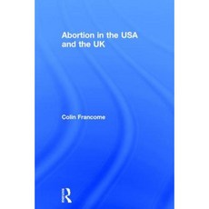 Abortion in the USA and the UK Hardcover, Routledge