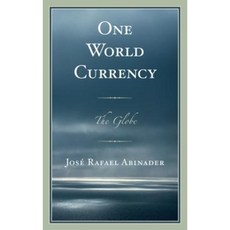 One World Currency: The Globe Paperback, Upa