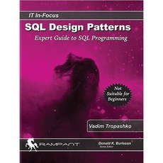 SQL Design Patterns: The Expert Guide to SQL Programming Paperback, Rampant Techpress