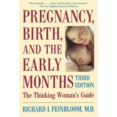 Pregnancy Birth and the Early Months the Thinking Woman's Guide Paperback, Da Capo Press