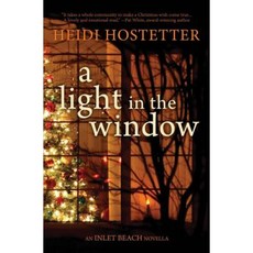 A Light in the Window: An Inlet Beach Novella Paperback, Tall Cedar Press