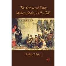 The Gypsies of Early Modern Spain Paperback, Palgrave MacMillan
