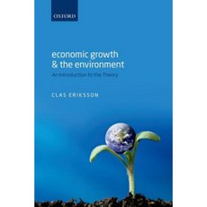 Economic Growth and the Environment: An Introduction to the Theory Paperback, Oxford University Press, USA
