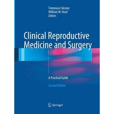 Clinical Reproductive Medicine and Surgery: A Practical Guide Paperback, Springer