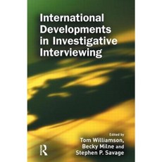 International Developments in Investigative Interviewing Hardcover, Willan Publishing (UK)