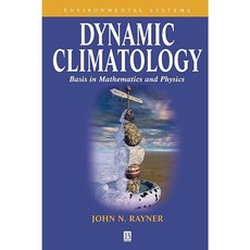 Dynamic Climatology: Basis in Mathematics and Physics Paperback, Wiley-Blackwell