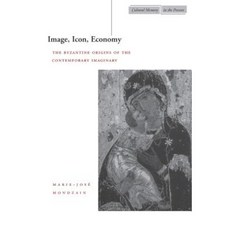 Image Icon Economy: The Byzantine Origins of the Contemporary Imaginary Paperback, Stanford University Press