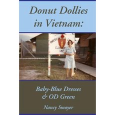 Donut Dollies in Vietnam: Baby-Blue Dresses and Od Green Paperback, Chopper Books