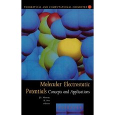 Molecular Electrostatic Potentials: Concepts and Applications Hardcover, Elsevier Science