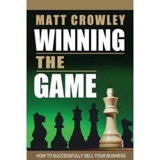 Winning the Game: How to Successfully Sell Your Business Paperback, Venture Capital Press