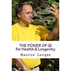 The Power of Qi for Health & Longevity Paperback