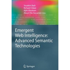 Emergent Web Intelligence: Advanced Semantic Technologies Paperback, Springer