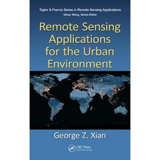 Remote Sensing Applications for the Urban Environment Hardcover, CRC Press